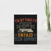 I'm My Family's Unpaid Tech Suprt Funny Computer  Kaart (Voorkant)