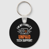 I'm My Family's Unpaid Tech Suprt Funny Technical  Sleutelhanger (Voorkant)