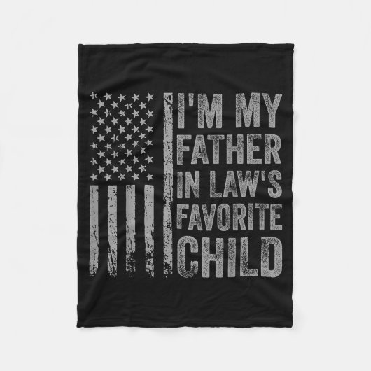 I'm My Father In Law's Favorite Child Funny Parent Fleece Deken (Voorkant)
