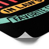 I'm My Father In Law's Favorite Child Funny Parent Poster (Hoek)