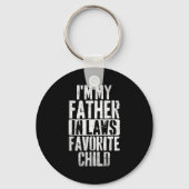 I'm My Father In Laws Favorite Child Funny Parent  Sleutelhanger (Voorkant)
