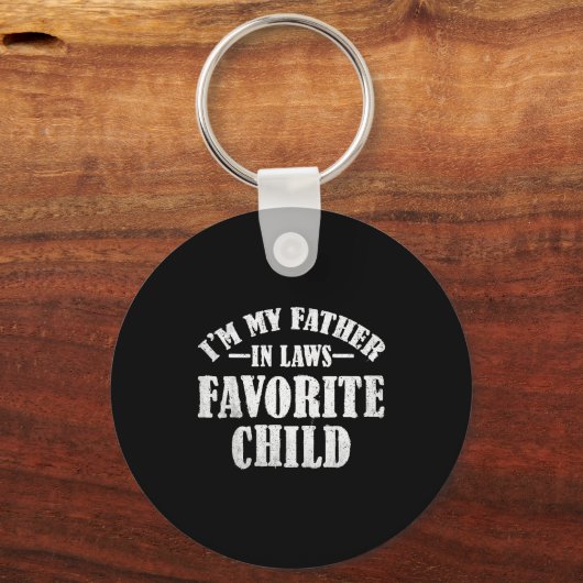 I'm My Father In Laws Favorite Child Funny Parent Sleutelhanger (Voorkant)