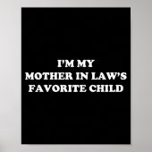 I'm My Mother In Laws Favorite Child Daughter And  Poster (Voorkant)