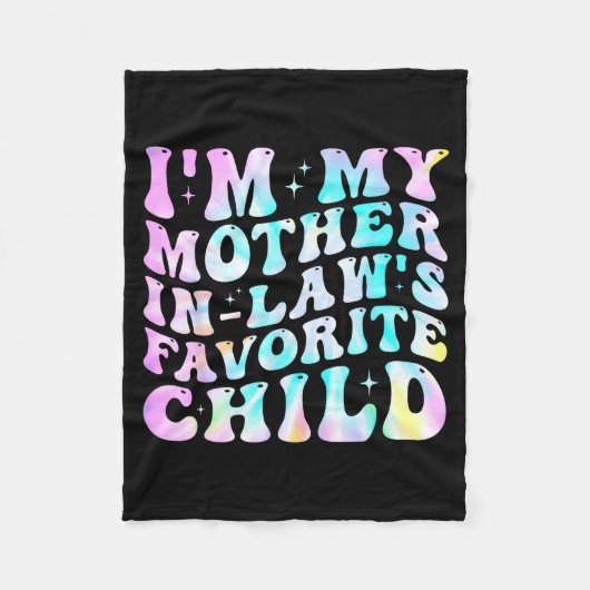 I'm My Mother In Law's Favorite Child Daughter In Fleece Deken (Voorkant)