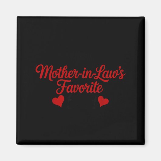 I'm My Mother In Law's Favorite Child Daughter In  Magneet (Voorkant)