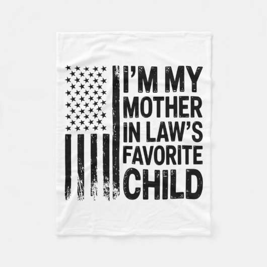 I'm My Mother In Law's Favorite Child Flag Funny M Fleece Deken (Voorkant)