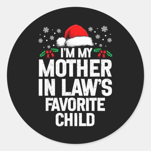 I'm My Mother In Law's Favorite Child Funny Christ Ronde Sticker (Voorkant)