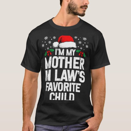 I'm My Mother In Law's Favorite Child Funny Christ T-shirt (Voorkant)