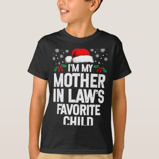 I'm My Mother In Law's Favorite Child Funny Christ T-shirt (Voorkant)
