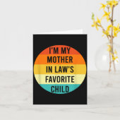 I'm My Mother In Law's Favorite Child, Funny Daugh Kaart (Gele Bloem)