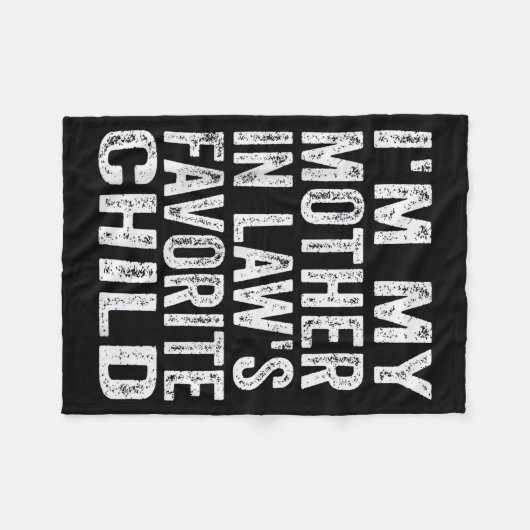 I'm My Mother In Law's Favorite Child Funny Family Fleece Deken (Voorkant (Horizontaal))