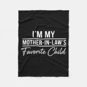 I'm My Mother In Laws Favorite Child Funny Family  Fleece Deken (Voorkant)