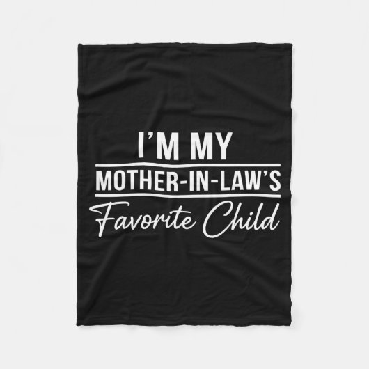 I'm My Mother In Laws Favorite Child Funny Family  Fleece Deken (Voorkant)
