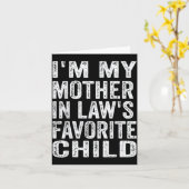 I'm My Mother In Law's Favorite Child Funny Family Kaart (Gele Bloem)