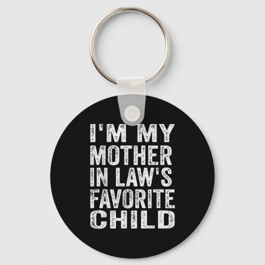 I'm My Mother In Law's Favorite Child Funny Family Sleutelhanger (Voorkant)