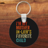 I'm My Mother In Laws Favorite Child Funny Family Sleutelhanger (Voorkant)