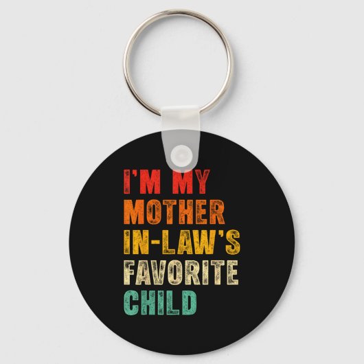 I'm My Mother In Laws Favorite Child Funny Family Sleutelhanger (Voorkant)