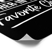 I'm My Mother In Laws Favorite Child Funny Favorit Poster (Hoek)