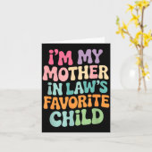 I'm My Mother In Law's Favorite Child Funny Groovy Kaart (Gele Bloem)