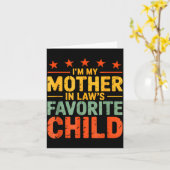 I'm My Mother In Law's Favorite Child Funny Humor Kaart (Gele Bloem)