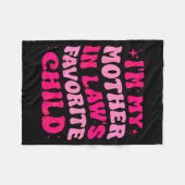 I'm My Mother In Law's Favorite Child Funny Mom Mo Fleece Deken (Voorkant (Horizontaal))