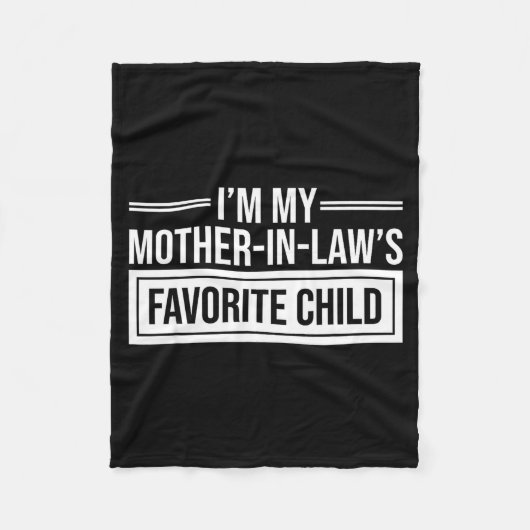 I'm My Mother In Law's Favorite Child Funny Mother Fleece Deken (Voorkant)