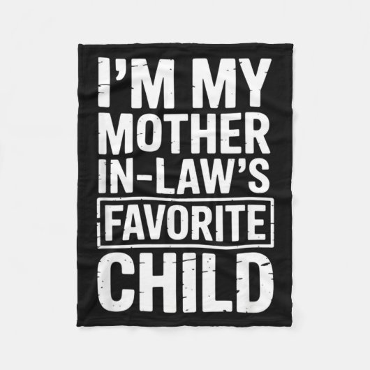 I'm My Mother In Law's Favorite Child Funny Parent Fleece Deken (Voorkant)