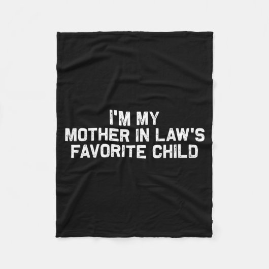 I'm My Mother In Law's Favorite Child Funny Parent Fleece Deken (Voorkant)