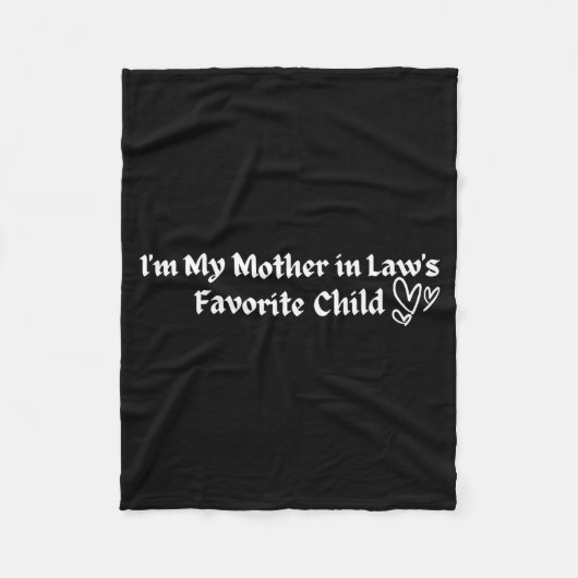 I'm My Mother In Law's Favorite Child Funny Parent Fleece Deken (Voorkant)