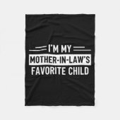 I'm My Mother In Law's Favorite Child Funny Parent Fleece Deken (Voorkant)