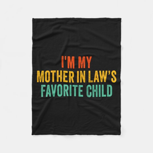 Im My Mother In Laws Favorite Child Funny Parent  Fleece Deken (Voorkant)