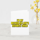 I'm My Mother In Law's Favorite Child Funny Parent Kaart (Gele Bloem)