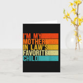 Im My Mother In Laws Favorite Child Funny Parent Kaart (Gele Bloem)
