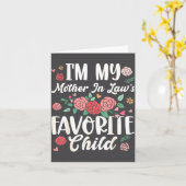 I'm My Mother In Law's Favorite Child Funny Parent Kaart (Gele Bloem)