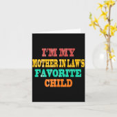 I'm My Mother In Law's Favorite Child Funny Parent Kaart (Gele Bloem)