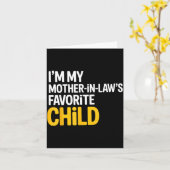 Im My Mother In Laws Favorite Child Funny Parent Kaart (Gele Bloem)