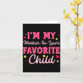 I'm My Mother In Law's Favorite Child Funny Parent Kaart (Gele Bloem)