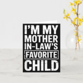I'm My Mother In Law's Favorite Child Funny Parent Kaart (Gele Bloem)