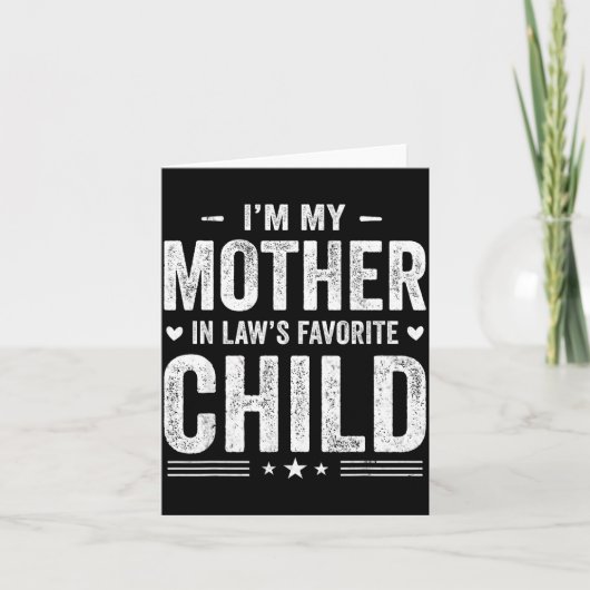 I'm My Mother In Law's Favorite Child Funny Parent Kaart (Voorkant)