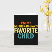 Im My Mother In Laws Favorite Child Funny Parent Kaart (Gele Bloem)