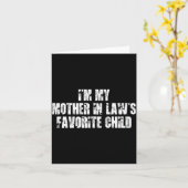 I'm My Mother In Law's Favorite Child Funny Parent Kaart (Gele Bloem)
