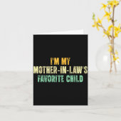 I'm My Mother In Law's Favorite Child Funny Parent Kaart (Gele Bloem)
