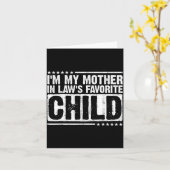 I'm My Mother In Law's Favorite Child Funny Parent Kaart (Gele Bloem)