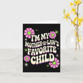 I'm My Mother In Law's Favorite Child Funny Parent Kaart (Gele Bloem)