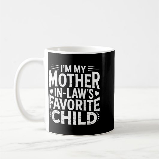 I'm My Mother In Law's Favorite Child Funny Parent Koffiemok (Links)