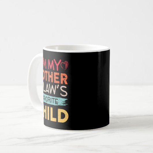 I'm My Mother In Law's Favorite Child Funny Parent Koffiemok (Voorkant links)