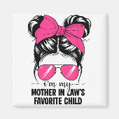 I'm My Mother In Laws Favorite Child Funny Parent  Magneet (Voorkant)