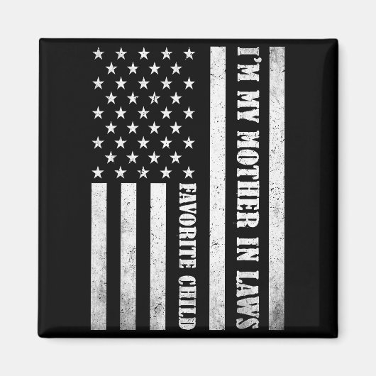 I'm My Mother In Laws Favorite Child Funny Parent  Magneet (Voorkant)