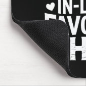 I'm My Mother In Law's Favorite Child Funny Parent Muismat (Hoek)