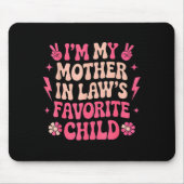 I'm My Mother In Laws Favorite Child Funny Parent  Muismat (Voorkant)